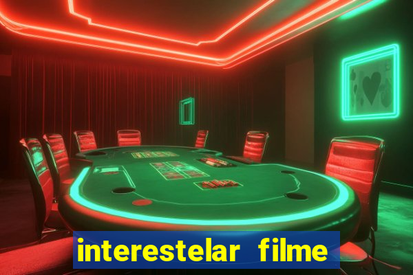 interestelar filme completo dublado telegram interestelar