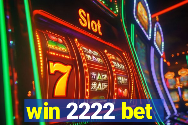win 2222 bet