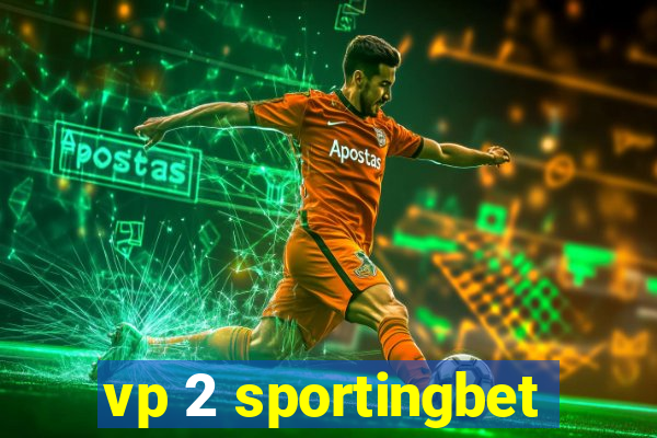 vp 2 sportingbet