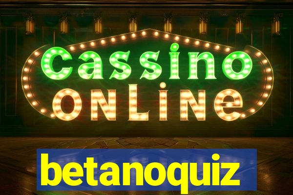betanoquiz