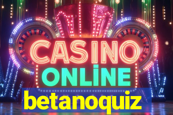 betanoquiz