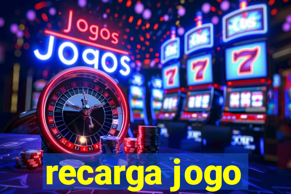 recarga jogo