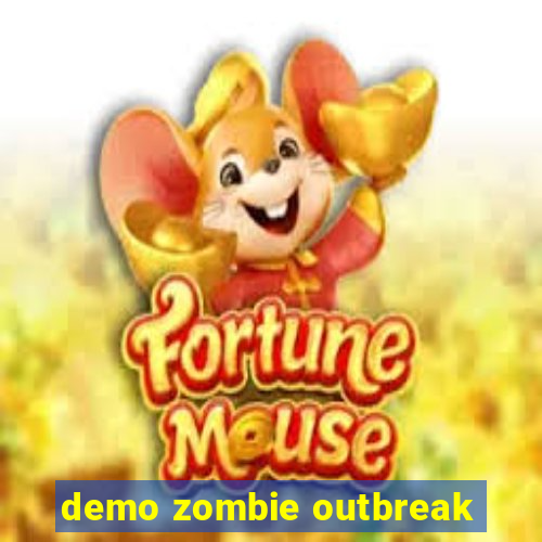 demo zombie outbreak