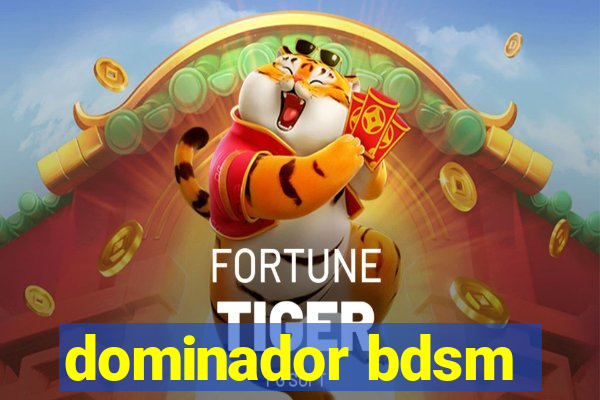 dominador bdsm