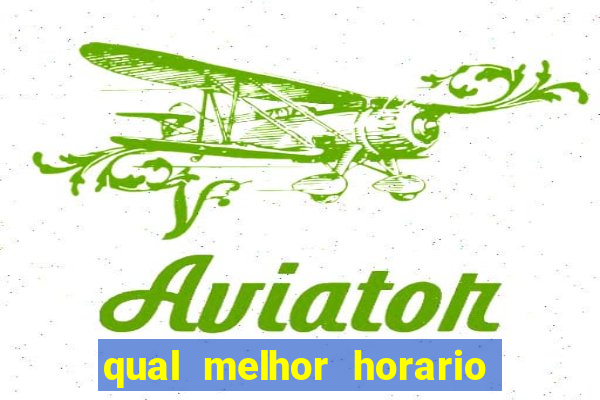 qual melhor horario para jogar fortune dragon
