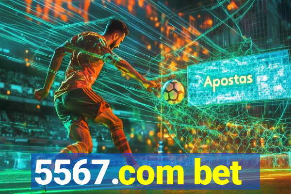 5567.com bet