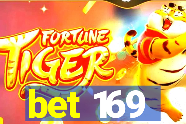 bet 169