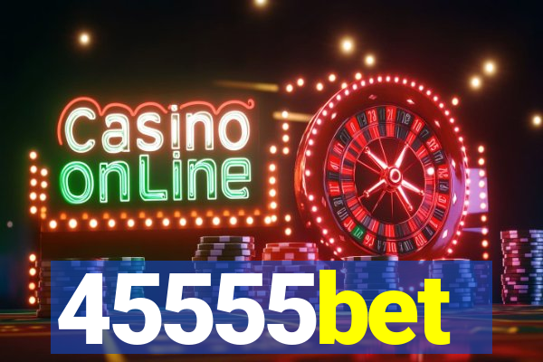 45555bet
