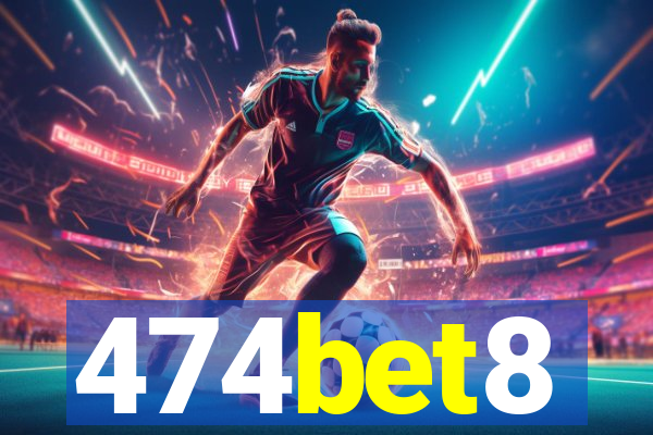 474bet8