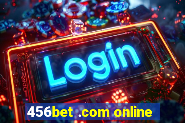 456bet .com online