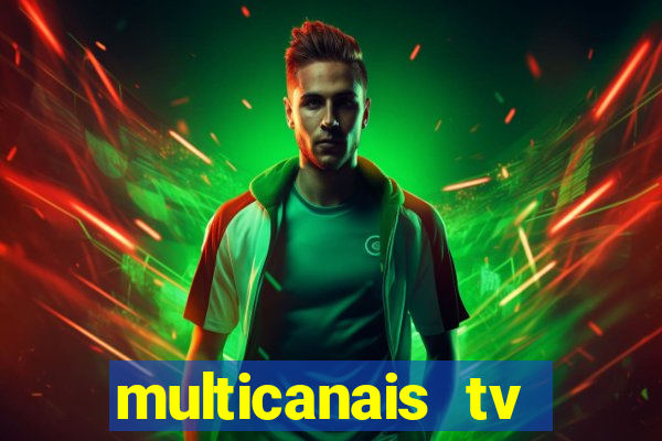 multicanais tv online ao vivo
