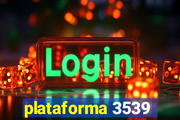 plataforma 3539