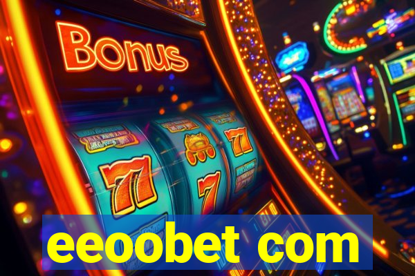 eeoobet com