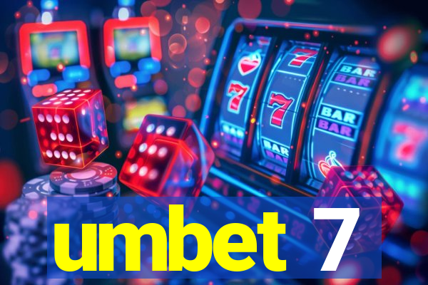 umbet 7