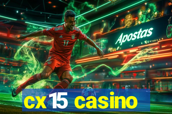 cx15 casino