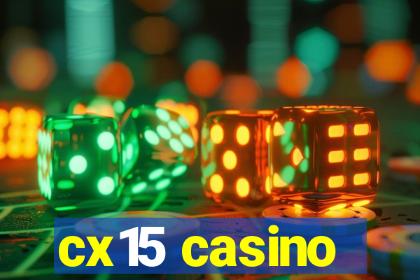 cx15 casino