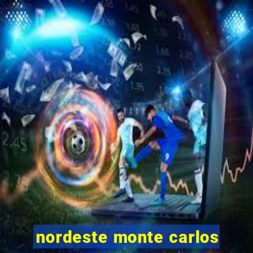 nordeste monte carlos