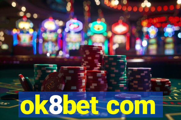 ok8bet com