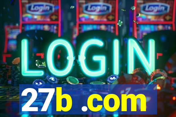 27b .com