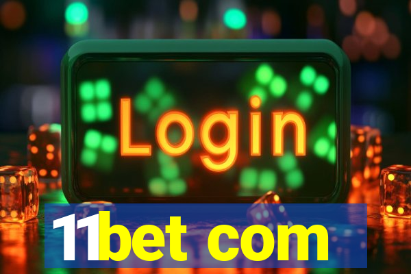 11bet com