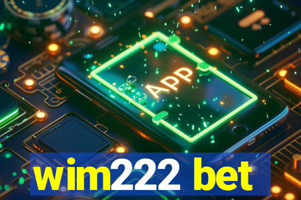 wim222 bet