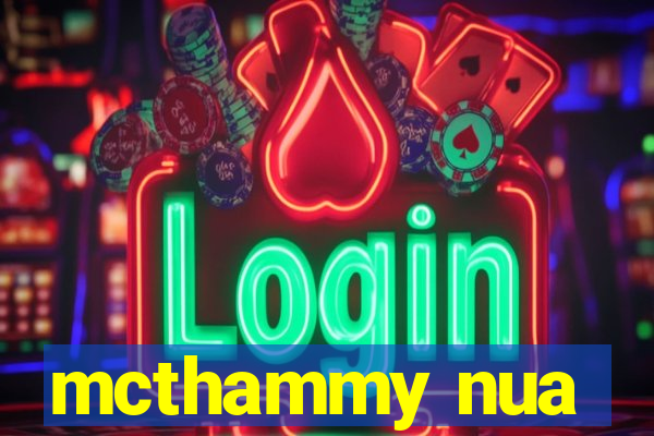 mcthammy nua