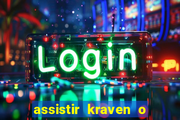 assistir kraven o caçador dublado