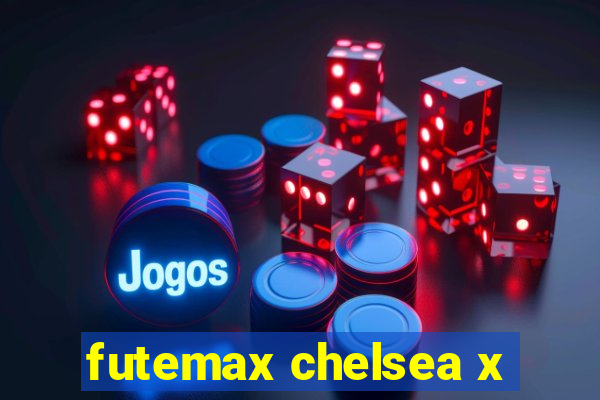futemax chelsea x