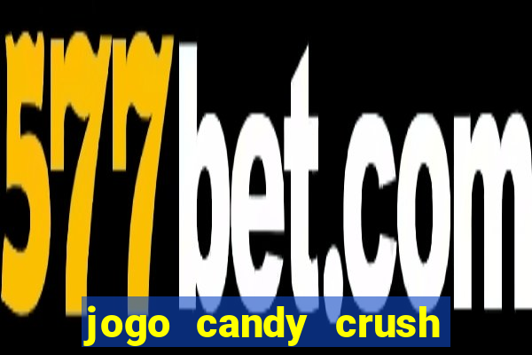 jogo candy crush paga mesmo