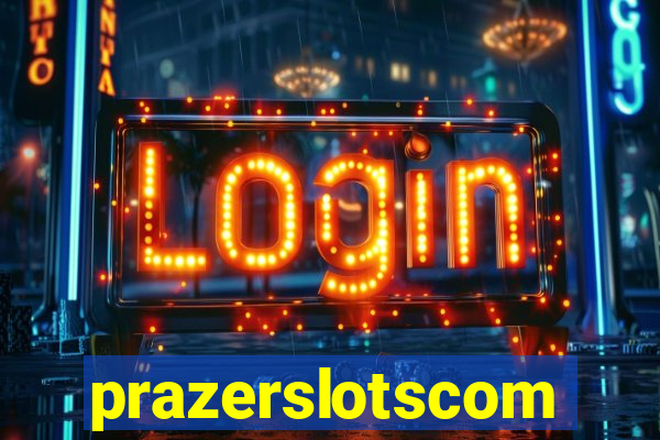 prazerslotscom