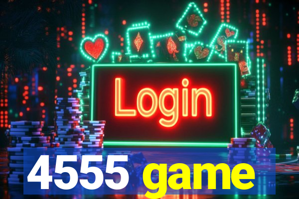 4555 game