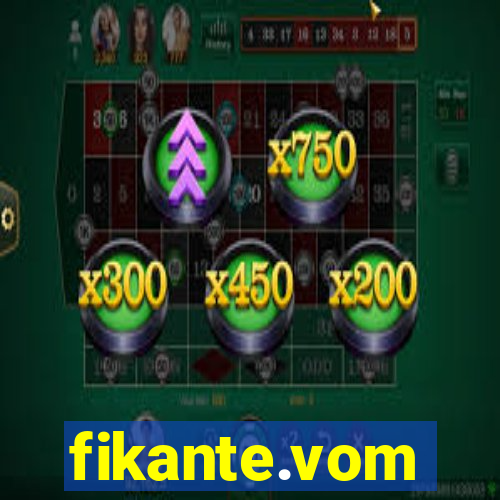 fikante.vom