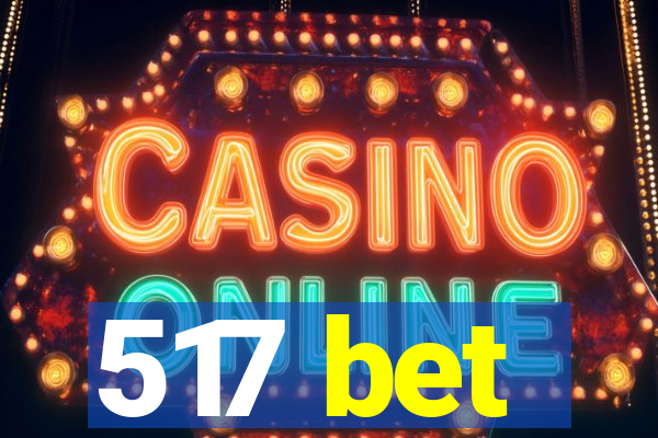 517 bet