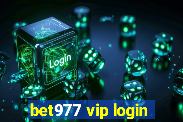 bet977 vip login