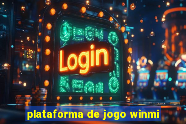 plataforma de jogo winmi