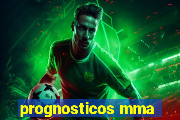 prognosticos mma