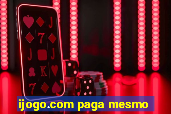 ijogo.com paga mesmo