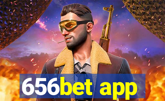 656bet app