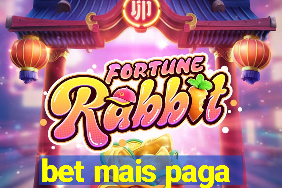 bet mais paga