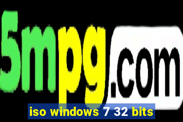iso windows 7 32 bits