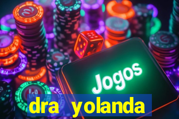 dra yolanda fernandes malta bettin