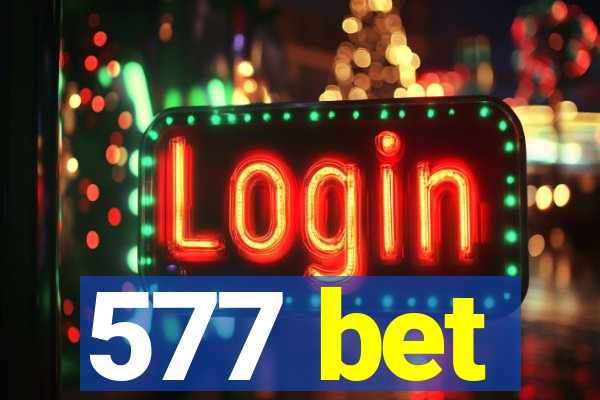 577 bet