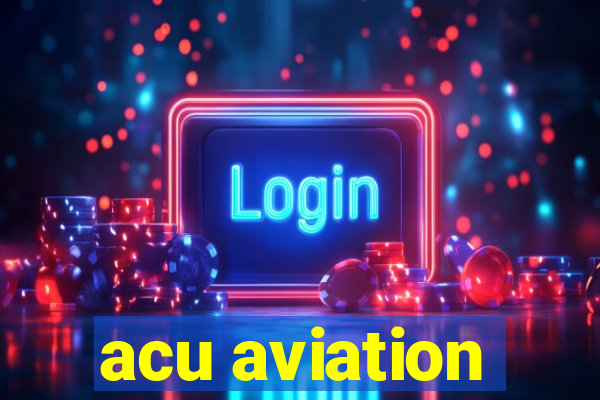 acu aviation