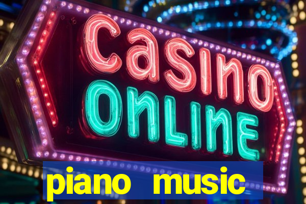 piano music go-jogos edm piano