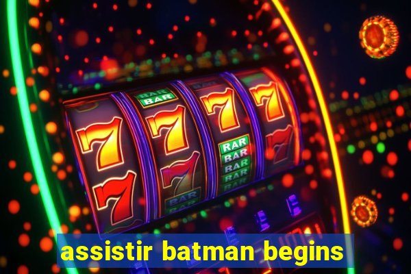 assistir batman begins
