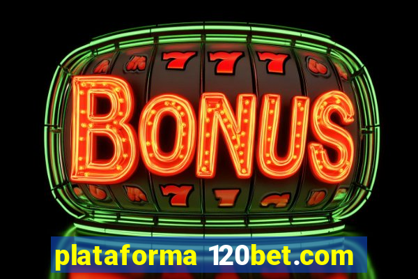 plataforma 120bet.com