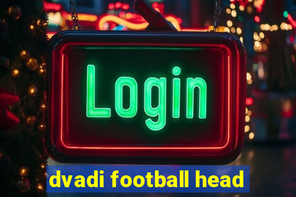 dvadi football head
