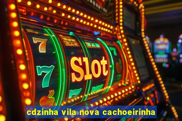 cdzinha vila nova cachoeirinha