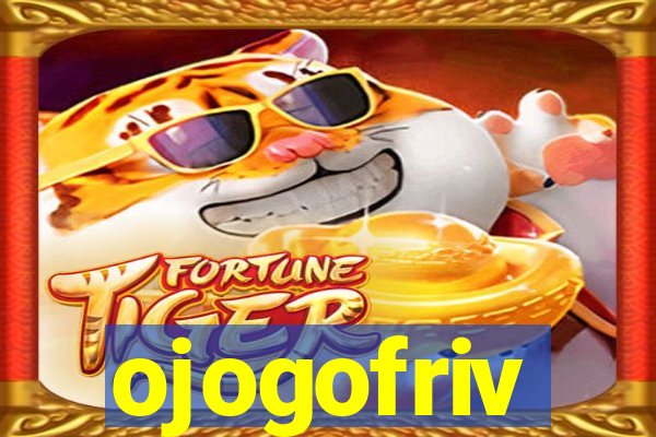 ojogofriv
