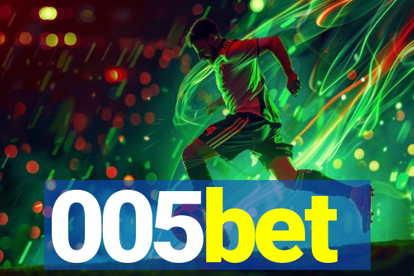 005bet